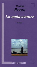 Malaventure (La)